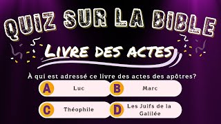 Quiz sur la bible avec questions et réponses en français quizz biblique sur le livre des Actes [upl. by Page]