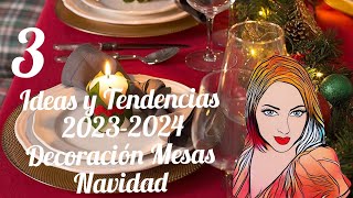 Ideas y Tendencias 20232024 Decoración Mesas De Navidad [upl. by Adaurd177]