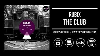 Rubix  The Club [upl. by Nadruoj]