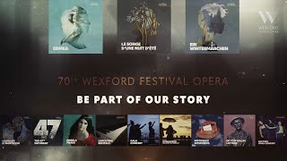 WFO2021  70th Wexford Festival Opera  Promotional Video [upl. by Clayborne876]