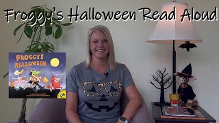 Froggys Halloween  Halloween Read Aloud [upl. by Nahttam]