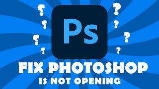 Adobe Photoshop CC Not Opening Responding  Adobe Photoshop Not Working [upl. by Aruasor196]