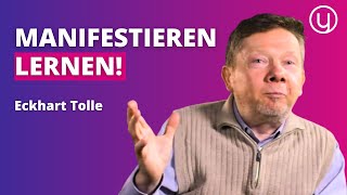 Der Weg zu bewusster Manifestation  Eckhart Tolle [upl. by Atina]