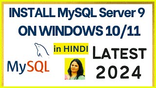 How to Install MySQL 9 Server on Windows 1011 2024 in HINDI  Install MySQL 9 [upl. by Ycnahc]