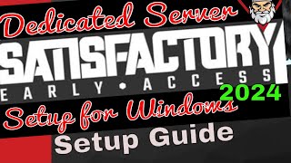 Satisfactory  2024 Dedicated Servers Setup for Windows Using SteamCMD [upl. by Inus]