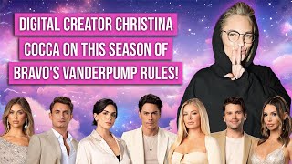 Digital Creator Christina Cocca on This Season of Bravos Vanderpump Rules [upl. by Schinica]