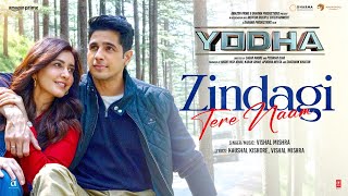 YODHA Zindagi Tere Naam Song  Sidharth Malhotra Raashii Khanna  Vishal Mishra [upl. by Kerin]