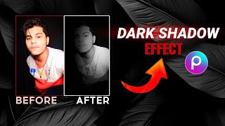 PicsArt Dark shadow edit tutorial [upl. by Nitsug]