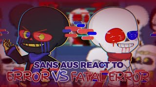 Sans AUS react to Error vs Fatal Error REMASTERED  Request [upl. by Llerryt]