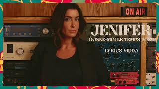 Jenifer  DonneMoi Le Temps 2024 Lyrics Video [upl. by Hteazile]