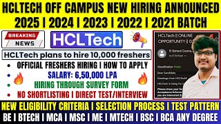 🔥HCLTech 10000 Freshers Mass Hiring Announced  OFF Campus Drive 2025 2024 2023 2022 2021 Batch [upl. by Golightly]