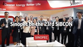 Sinopec on the 23rd SIBCON [upl. by Kessiah]