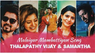 Malaiyur Mambattiyan  Tamil Song  THALAPATHY VIJAY  Samantha  Whatsapp Status  New Edits [upl. by Elleinaj]