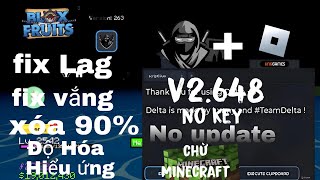 roblox delta x VNG fix lag xóa 90 độ hòa tăng fps 9999 chế độ nhanh [upl. by Cargian]