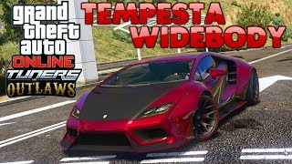 GTA 5  TEMPESTA WIDEBODY CUSTOM  GTA ONLINE TUNERS amp OUTLAWS DLC FANMADE [upl. by Tlevesor]