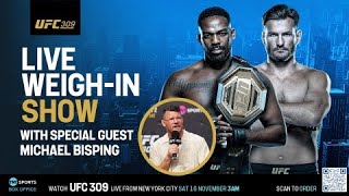 LIVE UFC 309 WeighIn Show Jon Jones vs Stipe Miocic 🏆 🇺🇸 with Michael Bisping [upl. by Teilo462]