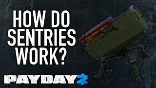 How do sentries work PAYDAY 2 [upl. by Torry]