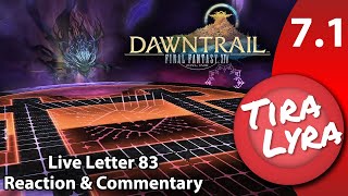 Lyra FFXIV Live Letter 83 Reaction amp Commentary Dawntrail Patch 71 Part 1 [upl. by Aryan]