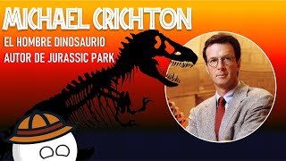 LA ADMIRABLE VIDA DEL AUTOR DE JURASSIC PARK MICHAEL CRICHTON [upl. by Zeculon]