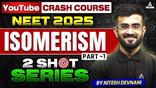 Isomerism in Organic Chemistry 1  YouTube Crash Course  2 SHOT series by Nitesh Devnani [upl. by Oivatco]