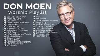 Don Moen Nonstop Praise and Worship Playlist [upl. by Lorens53]