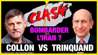 Bombarder lIran  Clash  Collon vs Trinquand [upl. by Yclek]