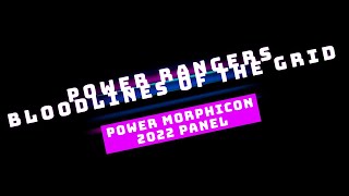 Power Morphicon Bloodlines of the Grid Panel 2022 [upl. by Ehctav]