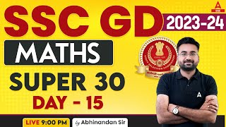 SSC GD 202324  SSC GD Maths Classes By Abhinandan Sir  Super 30  Day 15 [upl. by Gregorius]