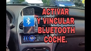 Como configurar vincular el Bluetooth del coche con nuestro Smartphone SOLUCIONES [upl. by Elocaj]