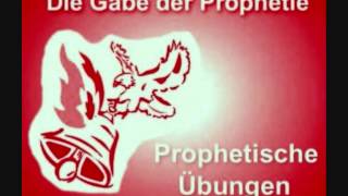 Hinweise zu den prophetischen Übungen  prophetenschuleorg [upl. by Dore]