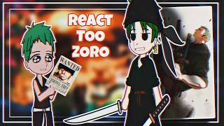 Zoros past dojo reacts to Zoro  all parts [upl. by Rintoul678]