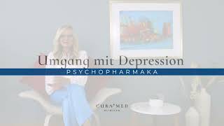 CuraMed Tagesklinik Nürnberg Umgang mit Depressionen – Psychopharmaka [upl. by Tawsha472]