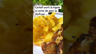 Cartofi aurii la tigaie și carne de porc la AirFryer [upl. by Shippee]