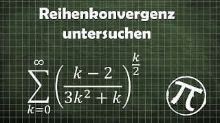 Anwendung Wurzelkriterium und Majorantenkriterium [upl. by Alliw]