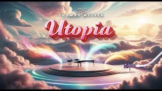 DJ Thomas Melsen  Utopia [upl. by Zemaj]