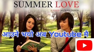 Summer Love New Nepali Movie  Ashish Piya Rewati Chettri Suraj Singh Thakuri  Cooming Soon [upl. by Neelahtak571]