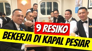 RESIKO JIKA BEKERJA DI KAPAL PESIAR [upl. by Atelra]