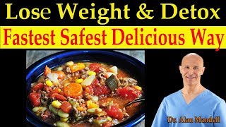 Lose Weight Flush the Fat amp Detox the Fastest Safest Delicious Way  Dr Alan Mandell DC [upl. by Nosde]