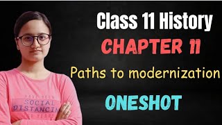 Paths to modernization  Oneshot  Chapter 11 History  Class 11  IGNITED FUTURE [upl. by Worthington]