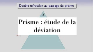 Optique géométrique  prisme  trajet dun rayon et étude de la déviation [upl. by Namurt919]