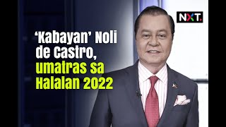 Kabayan Noli de Castro umatras sa Halalan 2022  NXT [upl. by Umeko]