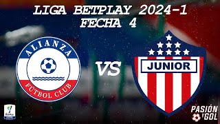 EN VIVO ALIANZA FC vs JUNIOR  FECHA 4  LIGA BETPLAY  20241 AUDIO [upl. by Emeric236]