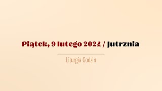 Jutrznia  9 lutego 2024 [upl. by Kanya]