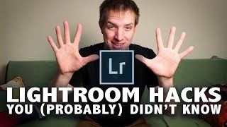 10 LIGHTROOM HACKS You Probably Didnt Know [upl. by Granthem799]