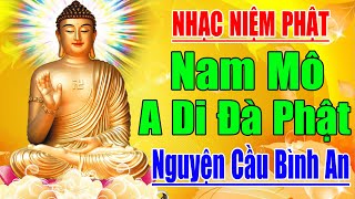 Nhạc Niệm Phật  Nam Mô A Di Đà Phật  Lời Mới Hay Nguyện Cầu Bình An  Phước Đức Vô Lượng [upl. by Rosanna]