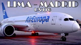 Vuelo a Madrid de Air Europa  Lima ✈ Madrid  Boeing 787800  Bussines  UX176 [upl. by Knudson616]