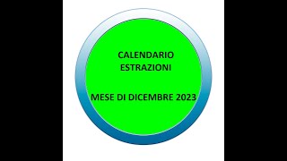 Calendario estrazioni del mese di dicembre 2023 [upl. by Linson]