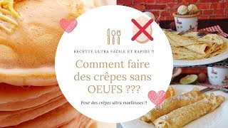 Comment faire des crêpes SANS OEUFS  VEGAN [upl. by Eatnuhs]