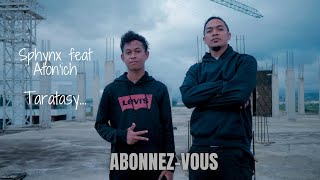 Sphynx  Taratasy Feat Atonich  Nouveauté clip 2021 [upl. by Kuth]