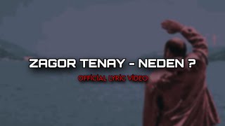 Zagor Tenay  Neden  Official Lyric Video [upl. by Rauscher364]